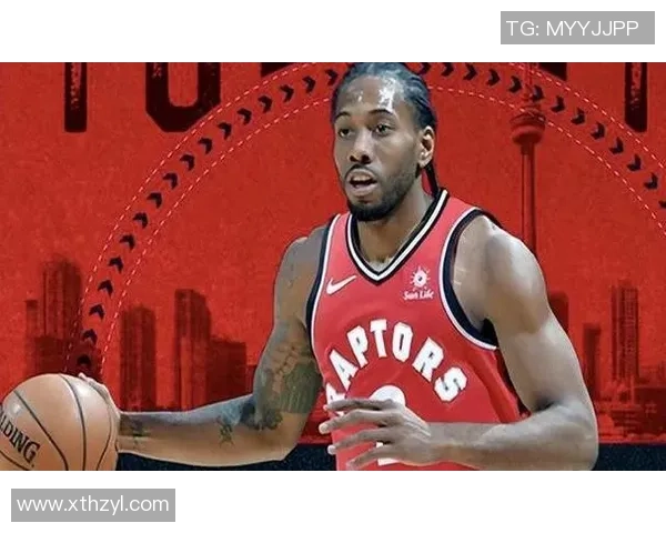 科怀伦纳德的篮球传奇之路与个人成就的深度解析